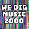 We Dig Music - Series 5 Episode 2 -  Best of 2000
