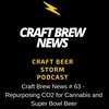 Craft Brew News  # 63 – Repurposing CO2 for Cannabis and Super Bowl Beer