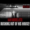 Man VANISHES After RUSHING Out Of His House!