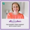 The Worry-Free Parent with Sissy Goff