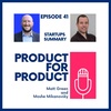 EP 41 - Startups Wrap Up with Matt & Moshe