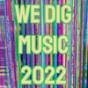 We Dig Music - Series 5 Episode 12 - Super Mega Best of 2022 Christmas Special!