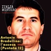 Antonio Bsardellino l'ascesa (Italiamistero puntata 12)