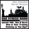 Episode 146 - Don & Derek:  How is Your Training Evolving as You Age?