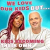 Kids Becoming Their Own People