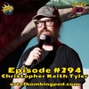 AoB 294 Christopher Keith Tyler (Netflix) | Too Tough for Temecula