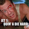 Just Enough Trope 1: Doin' a Die Hard