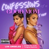 Confessions of a Good Mom: Los Angeles