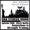 Episode 149 - Chris Duffin:  Innovations in Strength Training