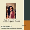 Managing Emotions Over the Holidays (Soft Snippets Series)