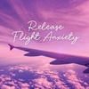 Prayer: Release Flight Anxiety