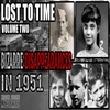 Lost To Time | Volume Two | Bizarre Disappearances In 1951