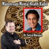 Mainstream Mental Health Radio with Featured Guest Suvrat Bhargave