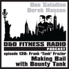 Episode 120 - Frank "Tank" Frazier:  Making Bail with Bounty Tank