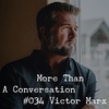 #034 Victor Marx, high-risk humanitarian