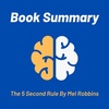 Summary: The 5 Second Rule By Mel Robbins