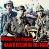 Hawk Recon Team in Vietnam | William "Doc" Osgood | Ep. 236