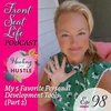 98. My 5 Favorite Personal Development Tools (Part 2): Healing the Hustle