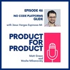 EP 46 - Glide with Jesus Vargas