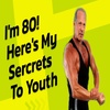 Ron Beckenfeld, 80 years old, The Secret of Youth and Longevity!
