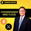 Congressman Mike Flood Interview - The SEC & Gary Gensler Need to Be Held Accountable & US Crypto Regulations