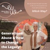 Generational Abuse and How to Change the Legacy