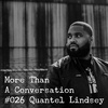 #026 Quantel Lindsey, musical artist, pastor, activist