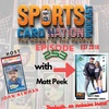 Ep.253 w/ Matt Peek of Parkside Cards