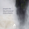 Prayers for Relationship Challenges