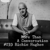 #033 Richie Hughes, Author, Coach, Church Executive