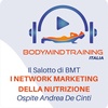 I Network Marketing della Nutrizione | Il Salotto di BMT | Ospite Andrea De Cinti