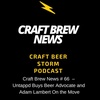 Craft Brew News # 66 – Untappd Buys Beer Advocate and Adam Lambert On the Move