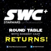 SWC+ Round Table Episode 21 - The Round Table Returns!