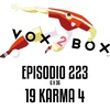 Episodio 223 (6x36) - 19 karma 4