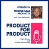 EP 76 - Pricing SaaS Products with Dan Balcauski