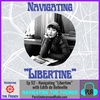 Navigating “Libertine” with Edith de Belleville