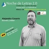 Noche De Letras 2.0 #202 Alejandro Cesario (Poeta y editor)