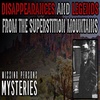 Disappearances And Legends From The Superstition Mountains!