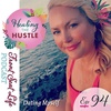 94. Dating Myself: Healing the Hustle