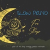 Slow Piano for Sleep 6 - By the Light of the Moon - Part 2