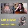 Law And Odor - Smelliest Crimes