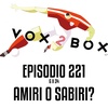 Episodio 221 (6x34) - Amiri o Sabiri?