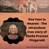 One Foot In Heaven - The miraculous true story of Sheila Preston Fitzgerald