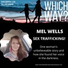 Sex Trafficking - One woman’s unbelievable story and how she found her voice in the darkness