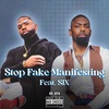 Stop Fake Manifesting Feat. Six Pack Coverage