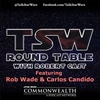 TSW Roundtable with Robert Cast - Featuring Rob Wade and Carlos Candido!