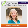 "Why the WHY of Change Isn’t Communicated Well" with Abbey Nishimoto
