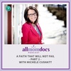 A Faith That Will Not Fail - Part 2 with Michele Cushatt
