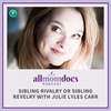 Sibling Rivalry or Sibling Revelry with Julie Lyles Carr