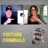 YouTube Criminals